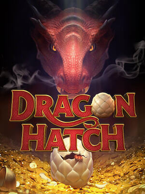 460bet1 สล็อตแตกง่าย จ่ายหนัก dragon-hatch